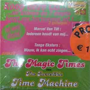 The Incredible Time Machine - The Magic Times mp3 album