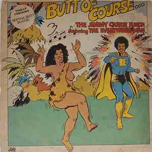 The Jimmy Castor Bunch Featuring The Everything Man - Butt Of Course... mp3 album