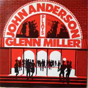 The John Anderson Band - Plays Glenn Miller mp3 album