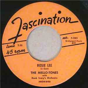 The Mello-Tones  - Rosie Lee / I'll Never Fall In Love Again mp3 album