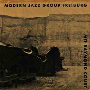The Modern Jazz Group Freiburg Mit Raymond Court - Weekend - Saturday mp3 album