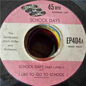 The Sandpipers , Mitch Miller & His Orchestra - School Days mp3 album