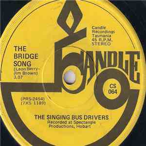 The Singing Bus Drivers - The Bridge Song / Holiday Makers Dream mp3 album