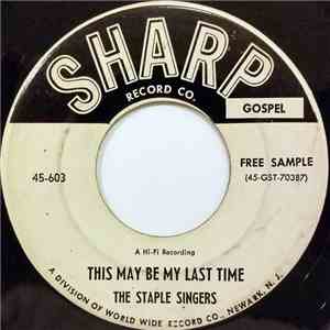 The Staple Singers - This May Be My Last Time mp3 album