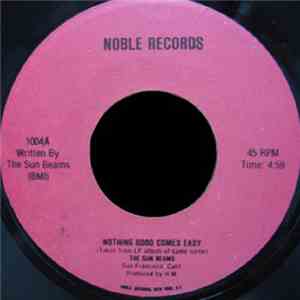 The Sun Beams - Nothing Good Comes Easy / Love's On The Way mp3 album