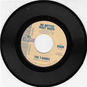 The T-Bones - No Matter What Shape (Your Stomach's In) / Feelin' Fine mp3 album