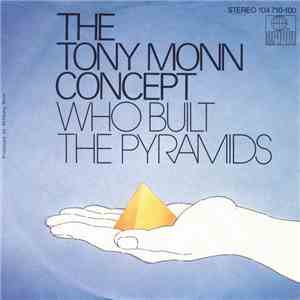 The Tony Monn Concept - Who Built The Pyramids mp3 album