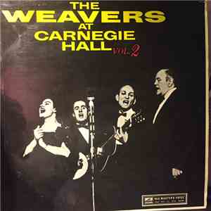 The Weavers - The Weavers At Carnegie Hall, Vol. 2 mp3 album