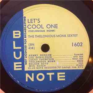 Thelonious Monk Sextet - Let's Cool One / Skippy mp3 album