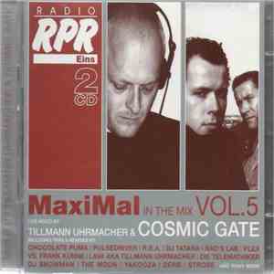 Tillmann Uhrmacher & Cosmic Gate - MaxiMal In The Mix Vol. 5 mp3 album