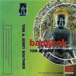 Tom & Jerry Bouthier - Bangkok mp3 album