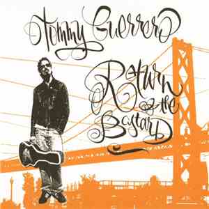 Tommy Guerrero - Return Of The Bastard mp3 album