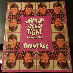 Tommy Roe - Jam Up Jelly Tight / Moontalk mp3 album