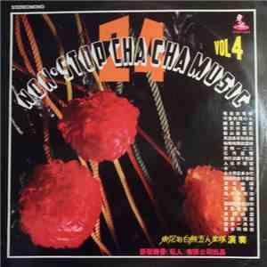 東尼與白熊五人樂隊 = Tony & The Polar Bear Five - Non-Stop Cha Cha Music Vol. 4 mp3 album