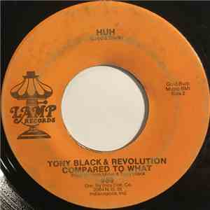 Tony Black  & Revolution Compared To What - Go To Work? mp3 album