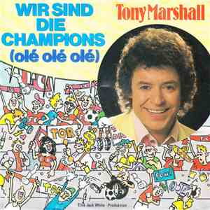 Tony Marshall - Wir Sind Die Champions (Olé Olé Olé) mp3 album