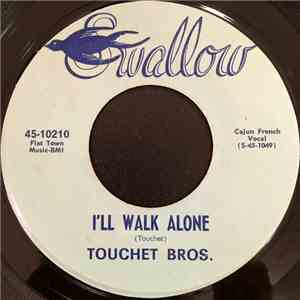 Touchet Bros. - I'll Walk Alone / Touchet Bros. Special mp3 album