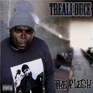 Treali Duce - The Flesh mp3 album