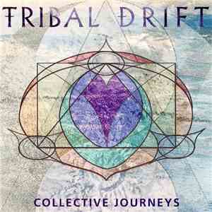 Tribal Drift - Collective Journeys mp3 album