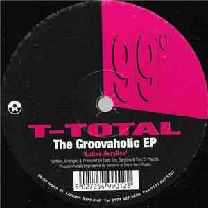 T-Total - The Groovaholic EP mp3 album