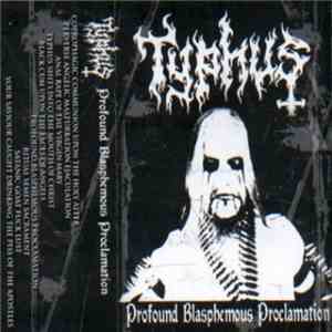 Typhus - Profound Blasphemous Proclamation mp3 album