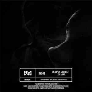 Uknwun & Cubist  - Charm EP mp3 album