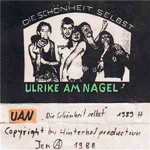 Ulrike Am Nagel - Die Schönheit Selbst mp3 album