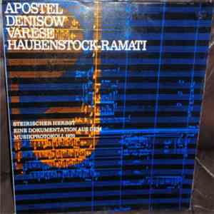 Varese | Apostel | Denisow | Haubenstock-Ramati - Musikprotokoll 1970 - Steirischer Herbst - Eine Dokumentation mp3 album