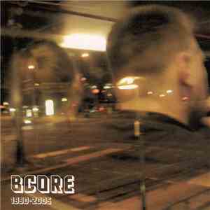 Various - BCore 1990-2005 mp3 album