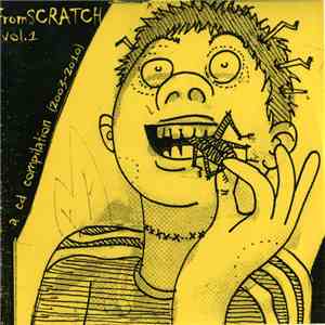 Various - FromScratch Vol. 1 - A Cd Compilation (2003-2010) mp3 album