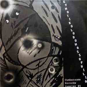 Various - Gynotikolobomassophilia - A Cumbersome Records Sampler #5 mp3 album