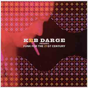 Various - Keb Darge Presents Funk For The 21st Century mp3 album