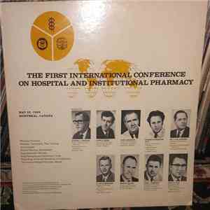 Various - The First International Conference On Hospital and Institutional Pharmacy May 22, 1969 Montreal, Canada mp3 album