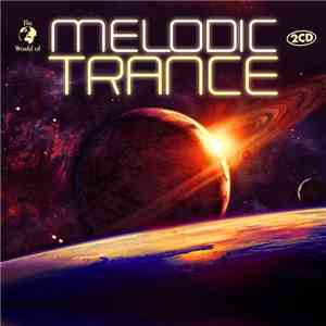 Various - The World Of Melodic Trance mp3 album