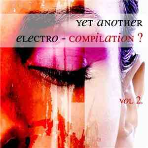 Various - Yet Another Electro-Compilation ? Vol 2. mp3 album