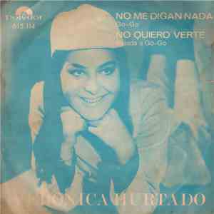 Verónica Hurtado - No Me Digan Nada / No Quiero Verte mp3 album