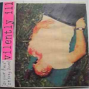 Vilently Ill - In Your Face(29 Song Demo) mp3 album