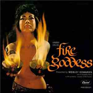 Webley Edwards With Al Kealoha Perry - Hawaii Calls: Fire Goddess mp3 album