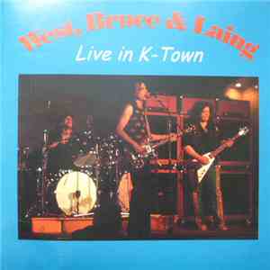 West, Bruce & Laing - Live In K-Town mp3 album