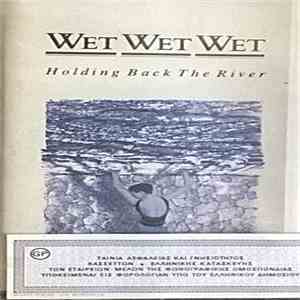 Wet Wet Wet - Holding Back The River mp3 album