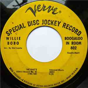 Willie Bobo - Boogaloo In Room 802 / Hurt So Bad mp3 album