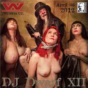 :wumpscut: - DJ Dwarf XII - Women And Satan First mp3 album