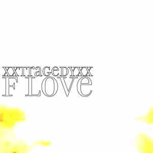 xxTragedyxx - F Love mp3 album