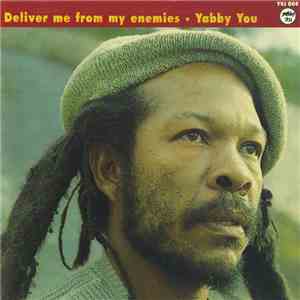 Yabby You - Deliver Me From My Enemies mp3 album