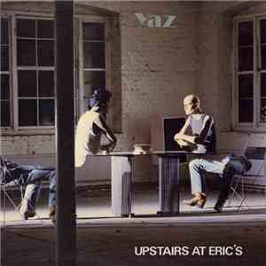 Yaz - Upstairs At Eric's mp3 album