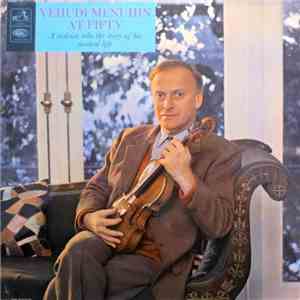 Yehudi Menuhin - Yehudi Menuhin At Fifty mp3 album