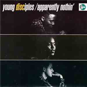 Young Disciples - Apparently Nothin' mp3 album