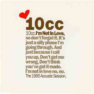 10cc - I'm Not In Love (Acoustic Session '95) mp3 album