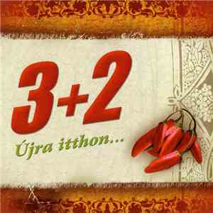 3+2 - Újra Itthon... mp3 album