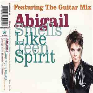 Abigail - Smells Like Teen Spirit (Featuring The Guitar Mix) mp3 album